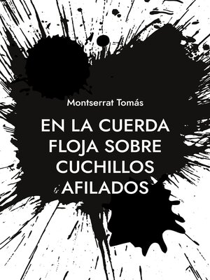 cover image of En la cuerda floja sobre cuchillos afilados